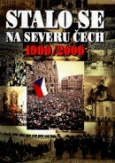 Stalo se na severu Čech 1900-2000 (Roman Karpaš, kolektiv)