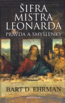 Šifra mistra Leonarda Pravda a smyšlenky (Bart D. Ehrman)