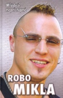 Robo Mikla (Iveta Molnárová; Robo Mikla)