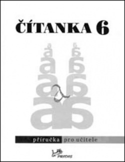 Čítanka 6 - Příručka pro učitele (Dagmar Dorovská; Vlasta Řeřichová)