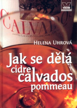 Jak se dělá calvados (Helena Uhrová; Jaroslav Salač)