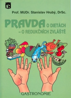 Pravda o dietách - o redučkních zvláště (Stanislav Hrubý)