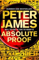 Absolute Proof (Peter James)