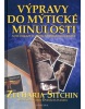 Výpravy do mýtické minulosti (Zecharia Sitchin)