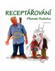 Receptářování (Přemek Podlaha; Vladimír Renčín)