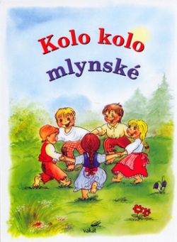 Kolo, kolo mlynské (Vladimíra Vopičková)