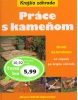 Práce s kameňom (Alan and Gill Bridgewaterovi)