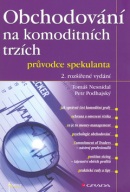 Obchodování na komoditních trzích (Tomáš Nesnídal; Petr Podhajský)