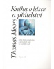 Kniha o lásce a přátelství (Thomas Moore)