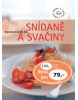 Snídaně a svačiny (Minkowski,Enkhuizen)