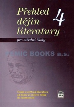 Přehled dějin literatury 4 pro střední školy (Josef Soukal)