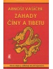 Záhady Číny a Tibetu (Arnošt Vašíček)