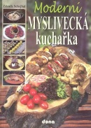 Moderní myslivecká kuchařka (Zdeněk Schejbal)