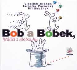 Bob a Bobek, králíci z klobouku (Vladimír Jiránek)