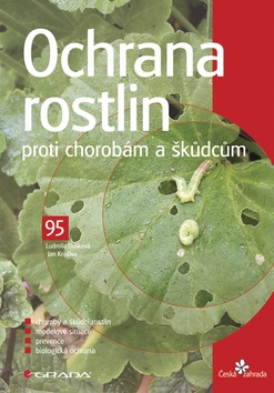 Ochrana rostlin proti chorobám a škůdcům (Ludmila Dušková)