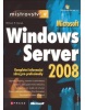 Mistrovství v Microsoft Windows Server 2008 (William R. Stanek)