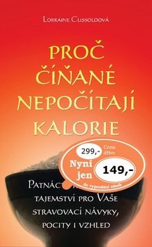 Proč Číňané nepočítají kalorie (Lorraine Clissoldová)