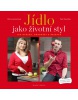 Jídlo jako životní styl (Petr Havlíček; Petra Lamschová)