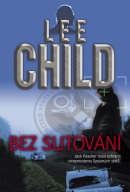 Bez slitování (Lee Child)