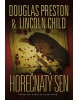 Horečnatý sen (Douglas Preston; Lincoln Child)