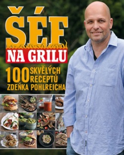 Šéf na grilu (Zdeněk Pohlreich)