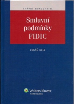 Smluvní podmínky FIDIC (Lukáš Klee)