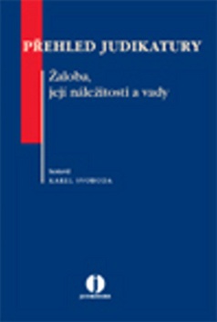 Přehled judikatury. Žaloba, její náležitosti a vady (Karel Svoboda)