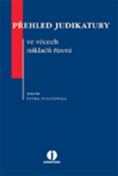 Přehled judikatury ve věcech nákladů řízení (Petra Polišenská)