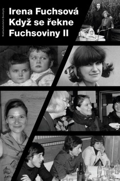 Když se řekne Fuchsoviny II (Irena Fuchsová)