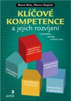 Klíčové kompetence a jejich rozvíjení (Horst Belz; Marco Siegrist)