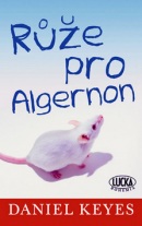 Růže pro Algernon (Daniel Keyes)