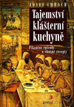 Tajemství klášterní kuchyně (Jozef Imbach)