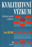 Kvalitativní výzkum (Jan Hendl)