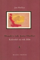 Moudrý rok Jana Hnilici (Jan Hnilica; Jan Hnilica)