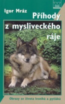 Příhody z mysliveckého ráje (Igor Mráz)