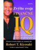 Zvýšte svoje finančné IQ (Robert T. Kiyosaki)
