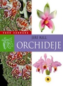 Orchideje Vaše zahrada (Jiří Rill)