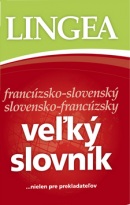 Veľký slovník francúzsko-slovenský slovensko-francúzsky (Kolektív)
