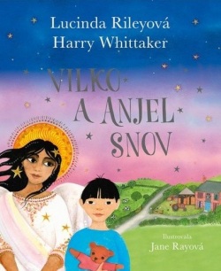 Vilko a anjel snov (Lucinda Riley; Harry Whittaker)