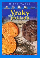 Vraky plné pokladů (Milan Vároš)