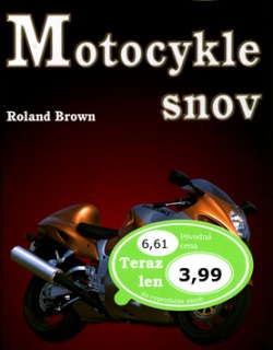 Motocykle snov (Roland Brown)