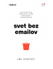 Svet bez emailov (Cal Newport)