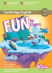 Fun for Flyers 3, 4th Edition Student's Book +Home Fun Booklet +audio+ online activities (Robinson Anne)