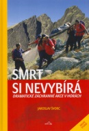 Smrt si nevybírá (Jaroslav Švorc)