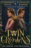 Twin Crowns (Katherine Webber, Catherine Doyle)