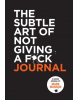 The Subtle Art of Not Giving a F*ck Journal (Viera Lapitková, Renáta Tóthová, Jana Útla, Peter Horváth, Martina Nociarová, Karolína Šromeková)