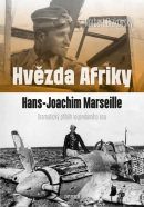 Hvězda Afriky. Hans-Joachim Marseille – dramatický příběh legendárního esa (Norbert Brzkovský)