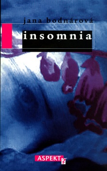Insomnia (Jana Bodnárová)