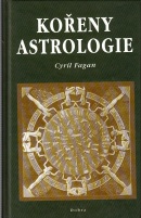 Kořeny astrologie (Cyril Fagan)