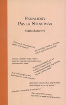 Paradoxy Pavla Straussa (Mária Bátorová)